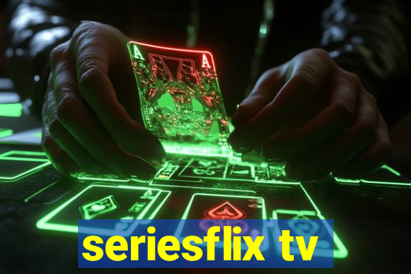 seriesflix tv