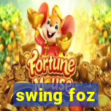 swing foz