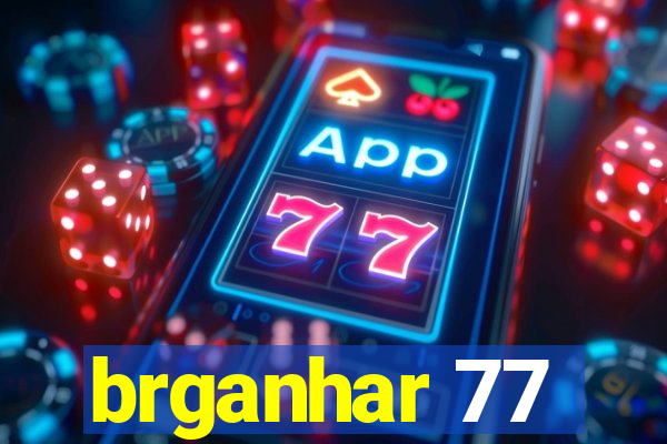 brganhar 77