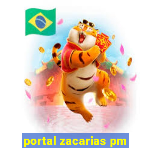 portal zacarias pm