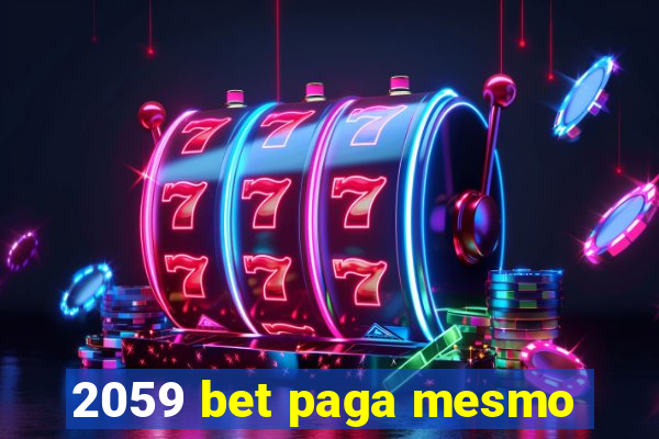 2059 bet paga mesmo