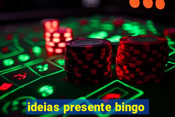 ideias presente bingo