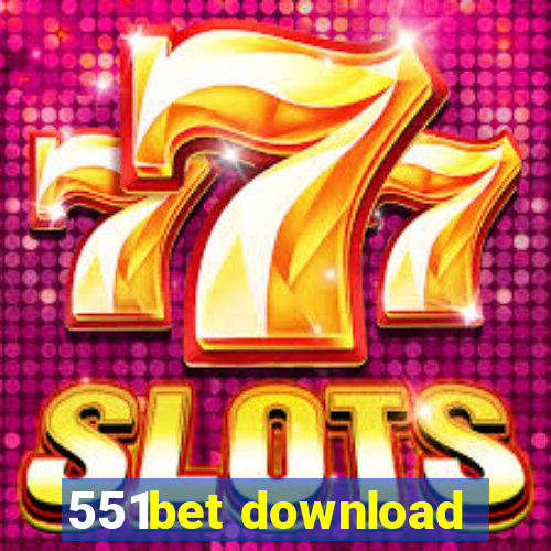 551bet download