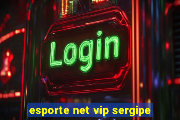 esporte net vip sergipe