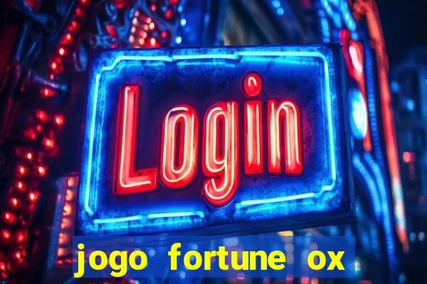 jogo fortune ox demo grátis