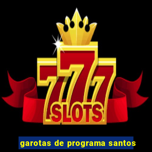 garotas de programa santos