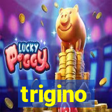 trigino