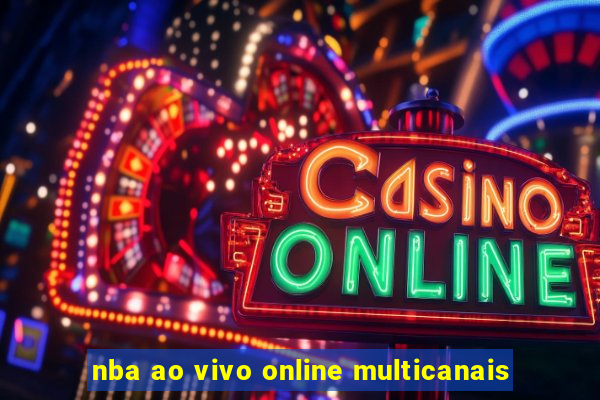 nba ao vivo online multicanais