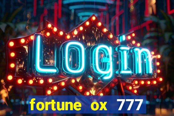 fortune ox 777 fortuna 77