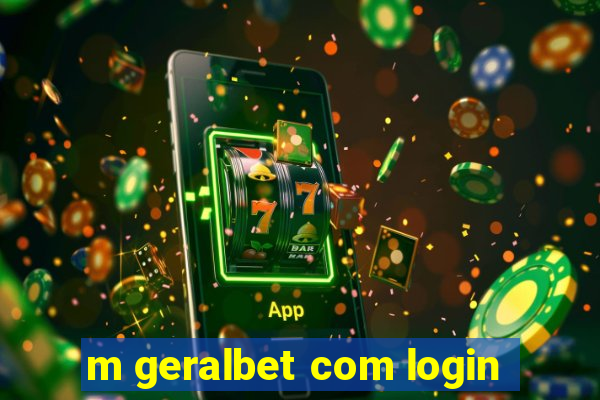 m geralbet com login