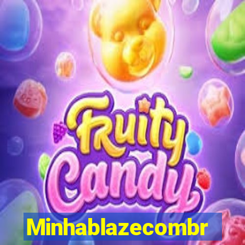 Minhablazecombr