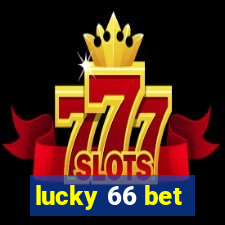 lucky 66 bet