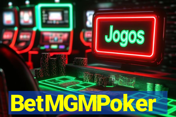 BetMGMPoker