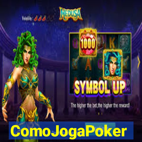 ComoJogaPoker