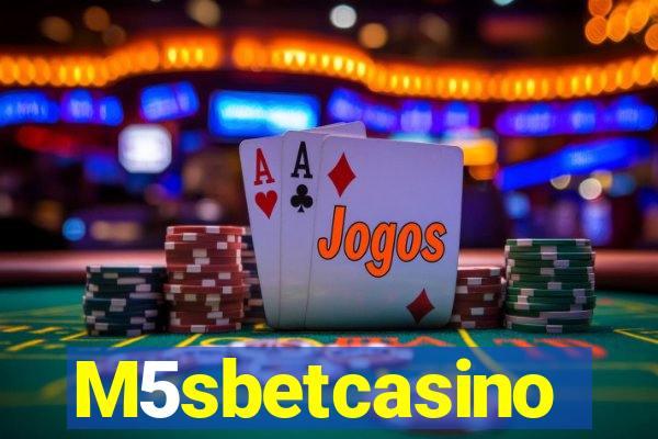 M5sbetcasino