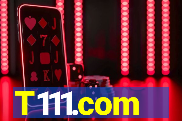 T111.com