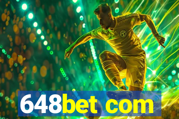 648bet com