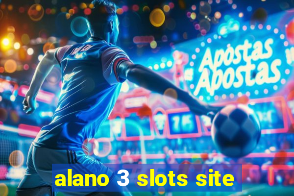 alano 3 slots site