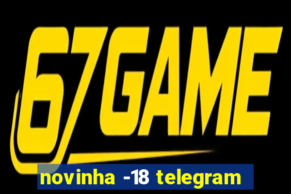 novinha -18 telegram