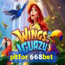 pltfor 668bet