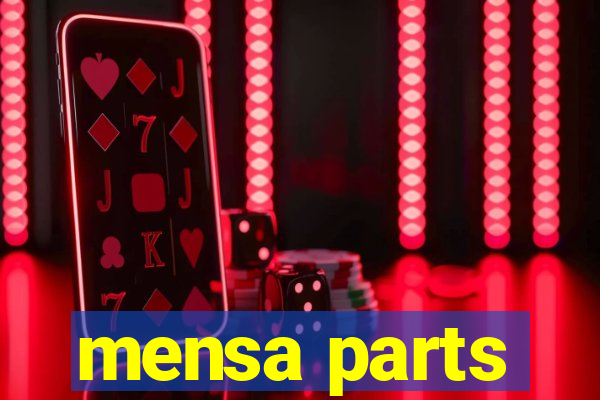 mensa parts