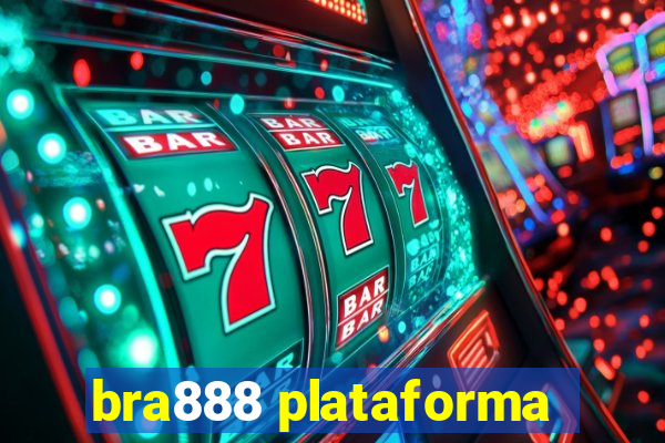 bra888 plataforma