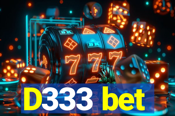 D333 bet