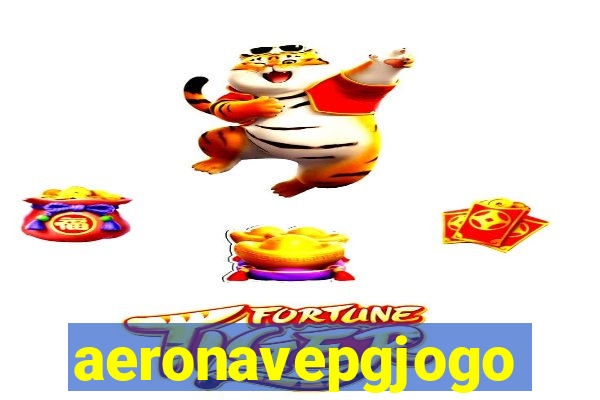 aeronavepgjogo