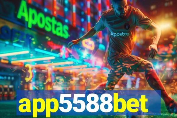 app5588bet