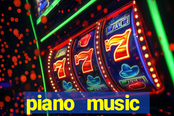 piano music go-jogos edm piano