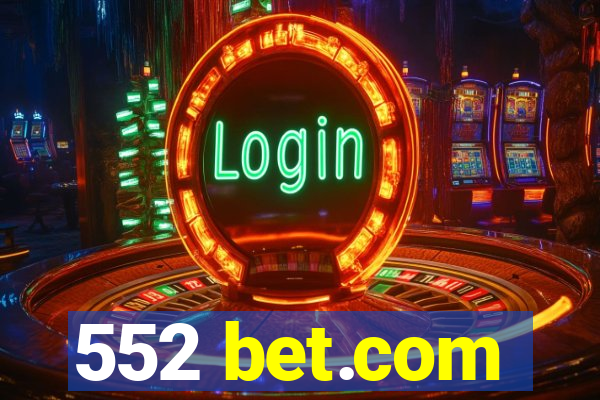 552 bet.com