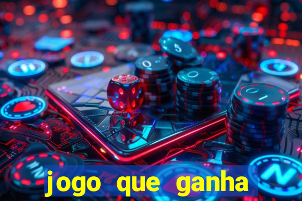 jogo que ganha dinheiro de verdade no pix