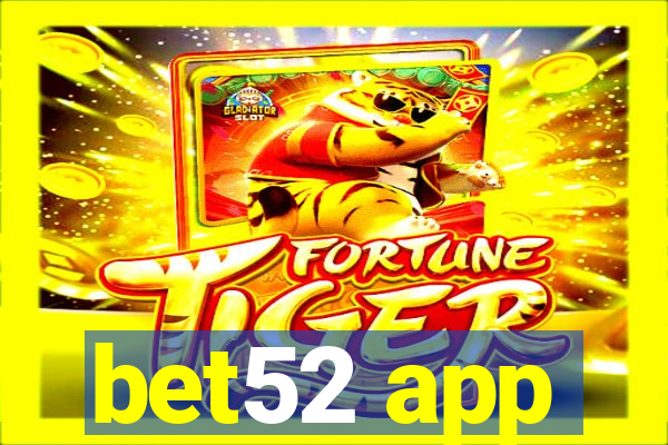 bet52 app