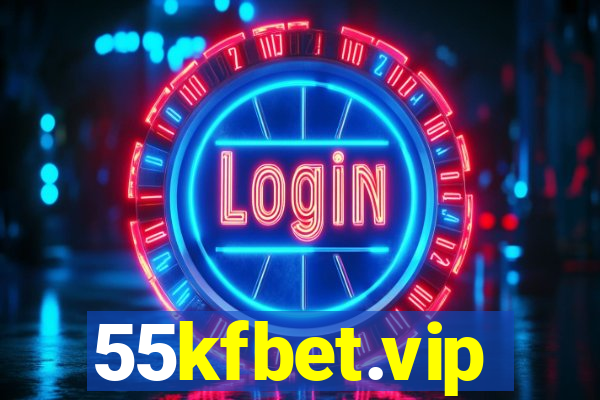 55kfbet.vip