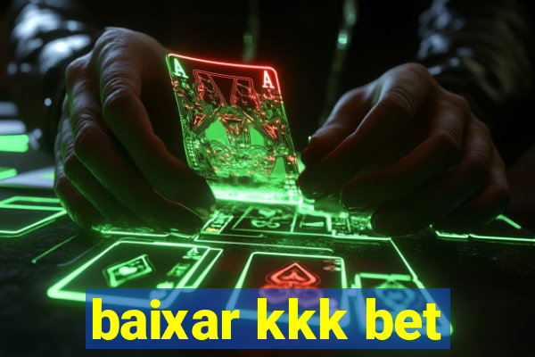 baixar kkk bet