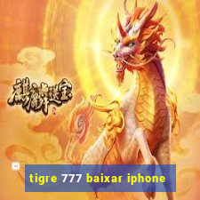 tigre 777 baixar iphone