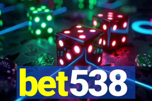 bet538