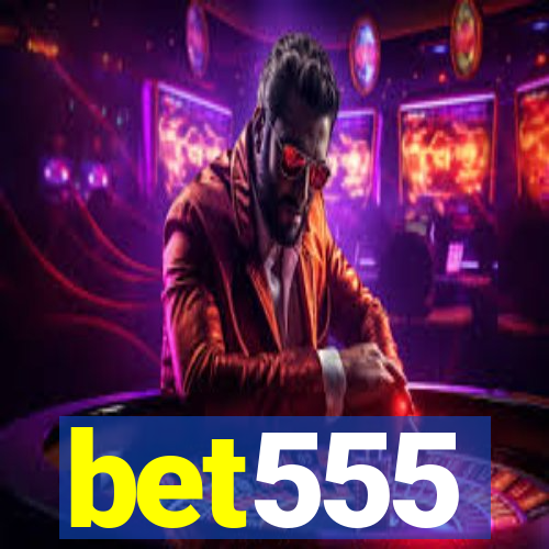 bet555