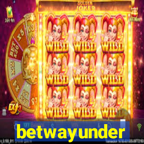 betwayunder