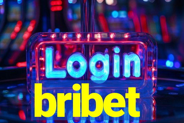 bribet