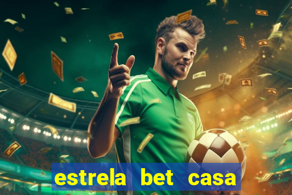 estrela bet casa de aposta