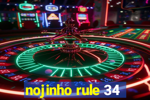 nojinho rule 34