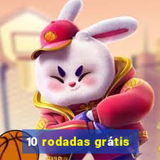 10 rodadas grátis