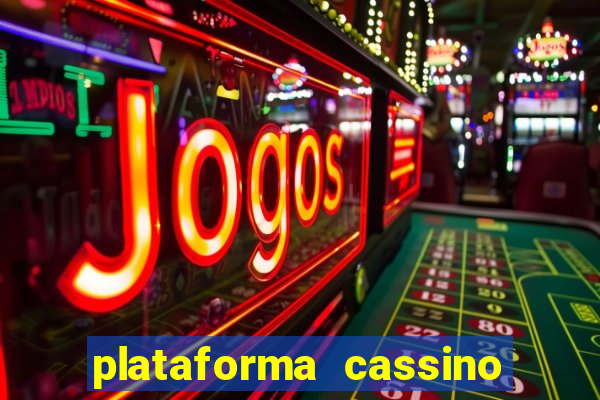 plataforma cassino que paga no cadastro