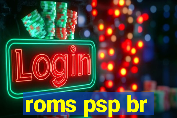 roms psp br