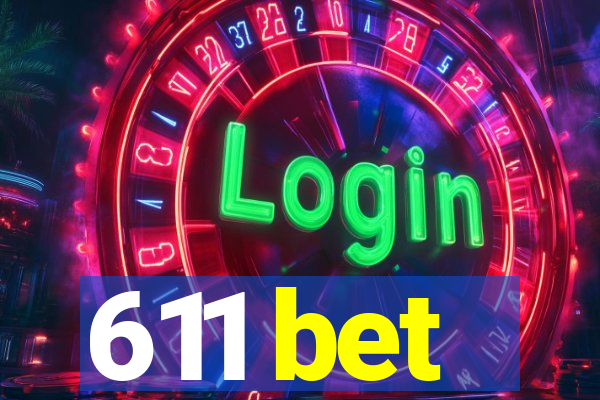 611 bet