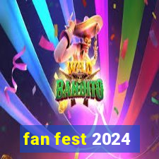 fan fest 2024