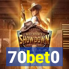 70bet0