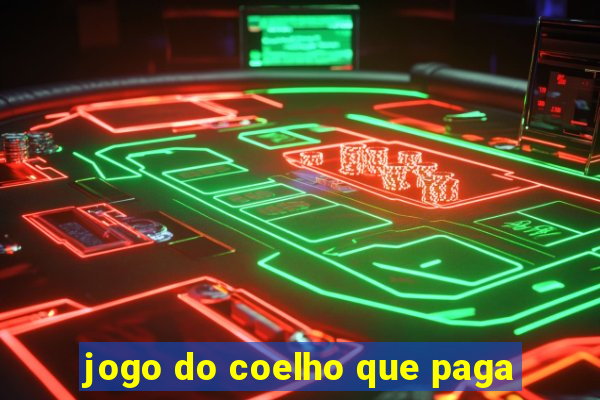 jogo do coelho que paga