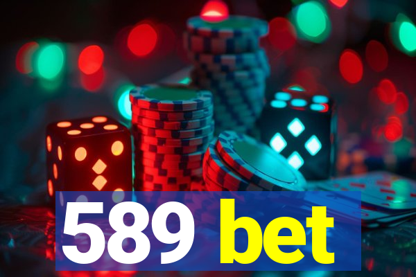 589 bet